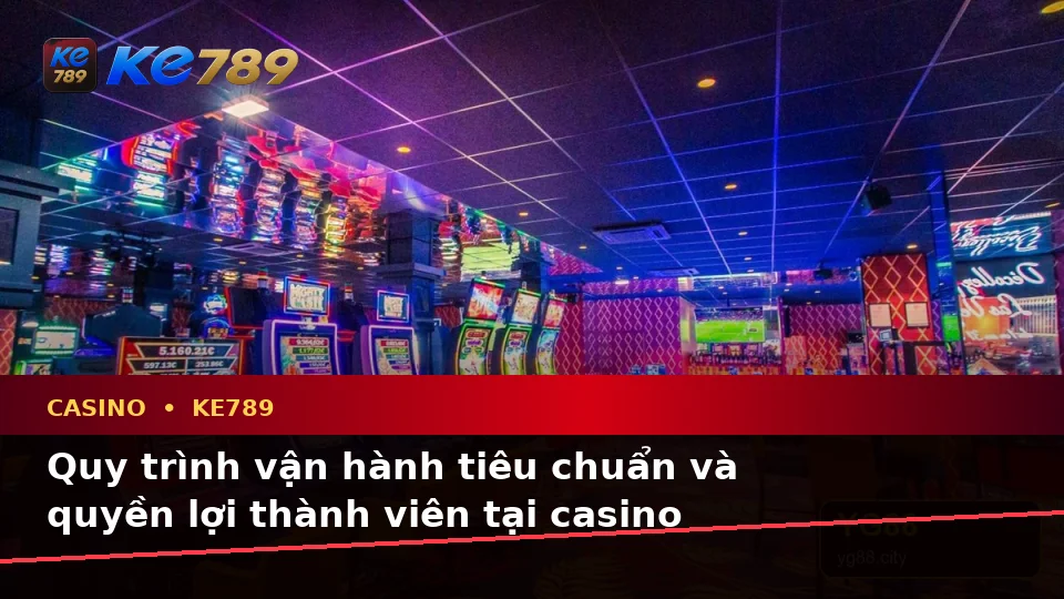Giải Thích Biểu Tượng, Tính Năng Và Quy Trình Casino KE789: Casino, Slot, Trò Chơi Bàn Và Quản Lý Ngân Sách Tại ke789pg.vip