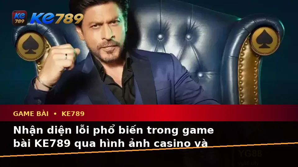 Game Bài KE789 Tại ke789pg.vip: Nhận Diện Lỗi Phổ Biến Và Cách Xử Lý Có Trách Nhiệm Với Quyền Lợi Thành Viên