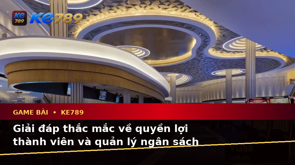 Game Bài KE789 Tại ke789pg.vip: Tổng Hợp Câu Hỏi Thực Tế Của Người Dùng Trưởng Thành Về Casino, Slot Và Quyền Lợi Thành Viên