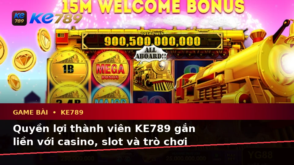 Game Bài KE789 Tại ke789pg.vip: Xây Dựng Danh Sách Kiểm Tra Bảo Mật Và Quyền Lợi Thành Viên Trước Khi Tham Gia Casino, Slot, Trò Chơi Bàn
