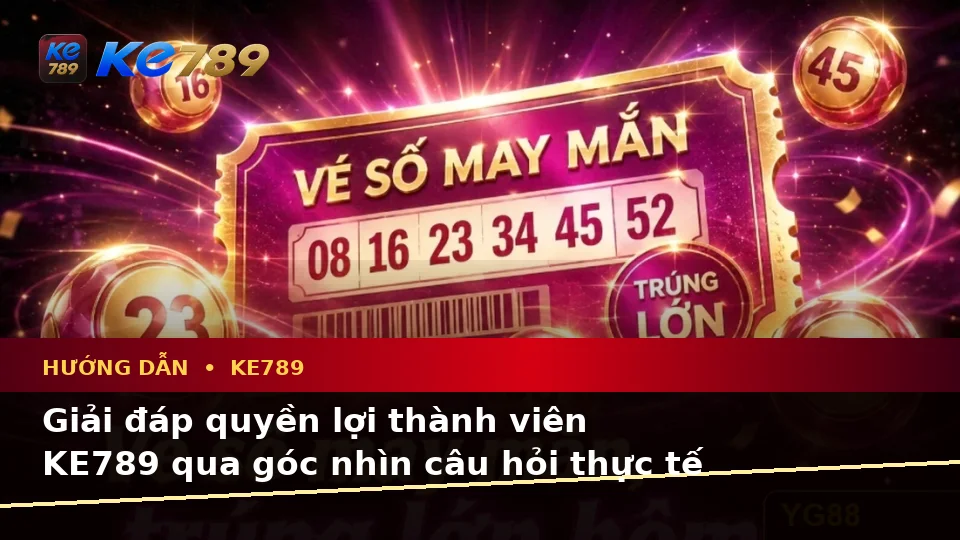 Hướng Dẫn KE789 Tại ke789pg.vip: Tổng Hợp Câu Hỏi Thực Tế Của Người Dùng Trưởng Thành Về Đá Gà Trực Tuyến Và Quản Lý Phiên Chơi